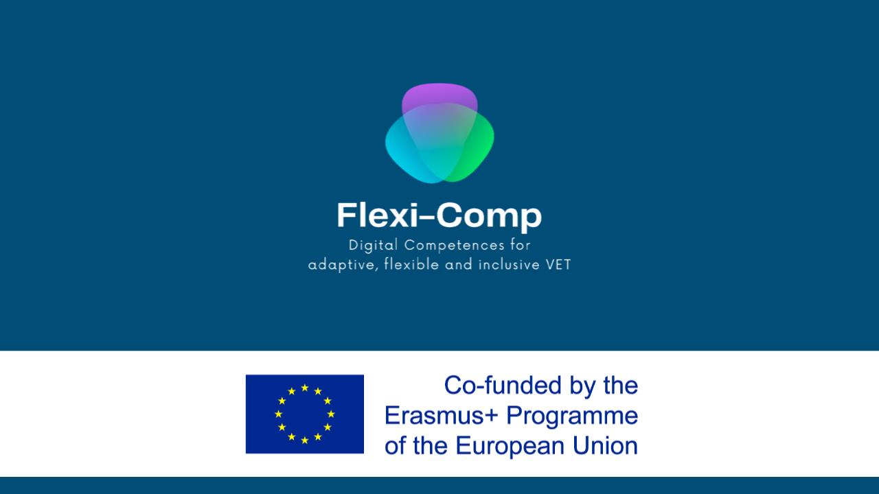 Flexi Comp - Digital competences for adaptive, flexible and inclusive VET